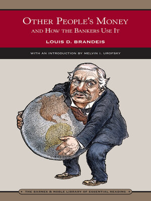 cover image of Other People's Money and How the Bankers Use It (Barnes & Noble Library of Essential Reading)